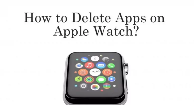 Delete Apps On Apple Watch