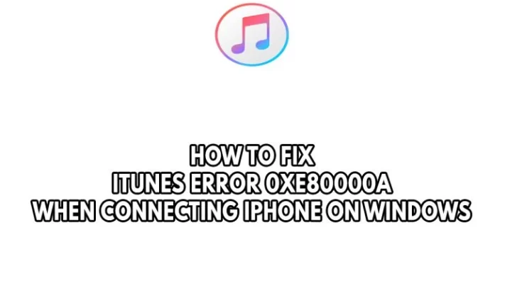 iTunes Error 0xe80000a