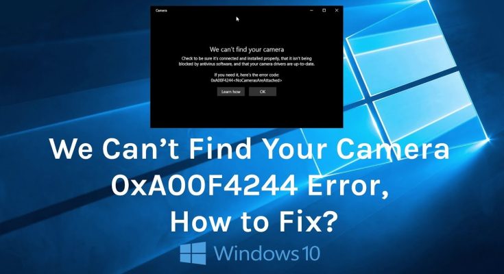 0xa00f4244 nocamerasareattached Error Code
